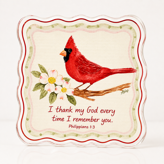 Philippians 1:3 Red Bird Cardinal Acrylic Scripture Block