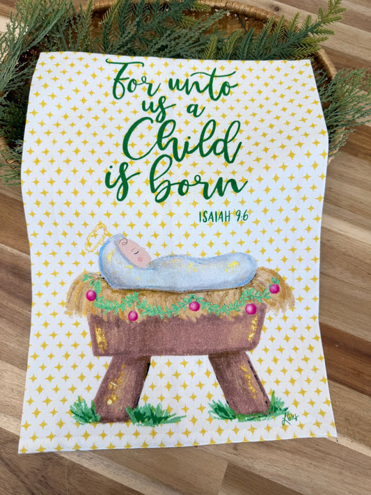 For Unto Us A Child is born tea towel