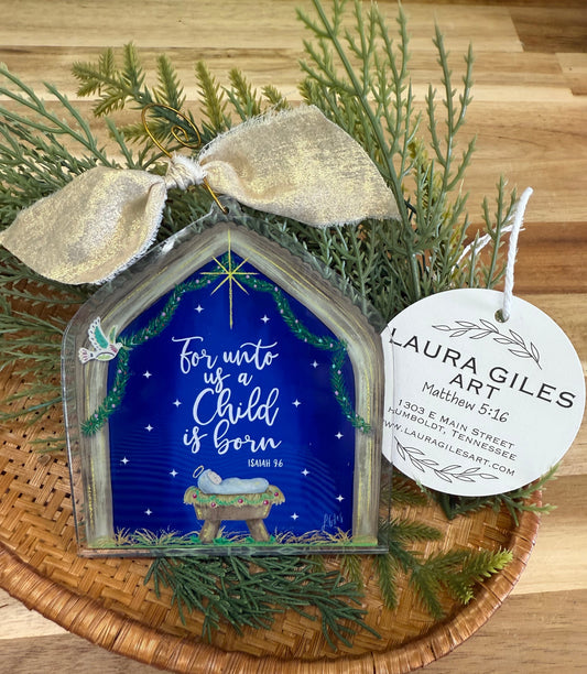 Acrylic For Unto Us A Child is Born Ornament